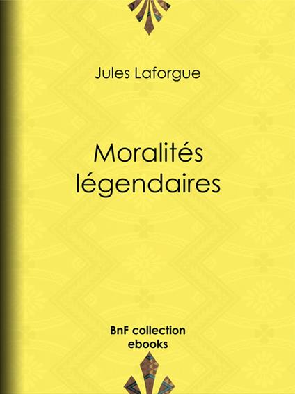 Moralités légendaires