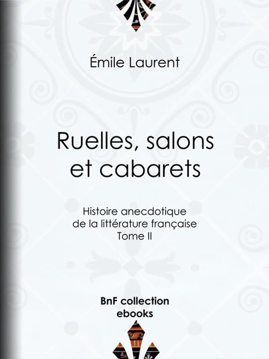 Ruelles, salons et cabarets