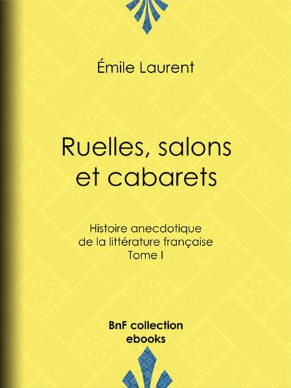 Ruelles, salons et cabarets