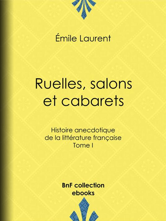 Ruelles, salons et cabarets