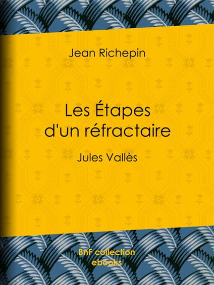 Les Étapes d'un réfractaire