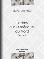 Lettres sur l'Amérique du Nord