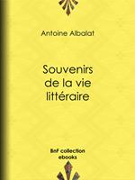Souvenirs de la vie littéraire