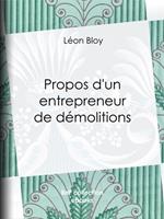Propos d'un entrepreneur de démolitions
