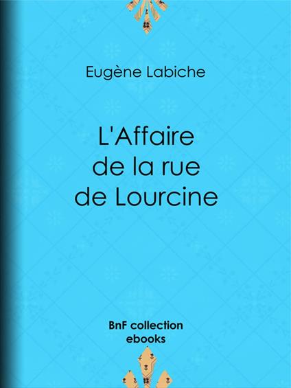 L'Affaire de la rue de Lourcine