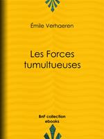 Les Forces tumultueuses