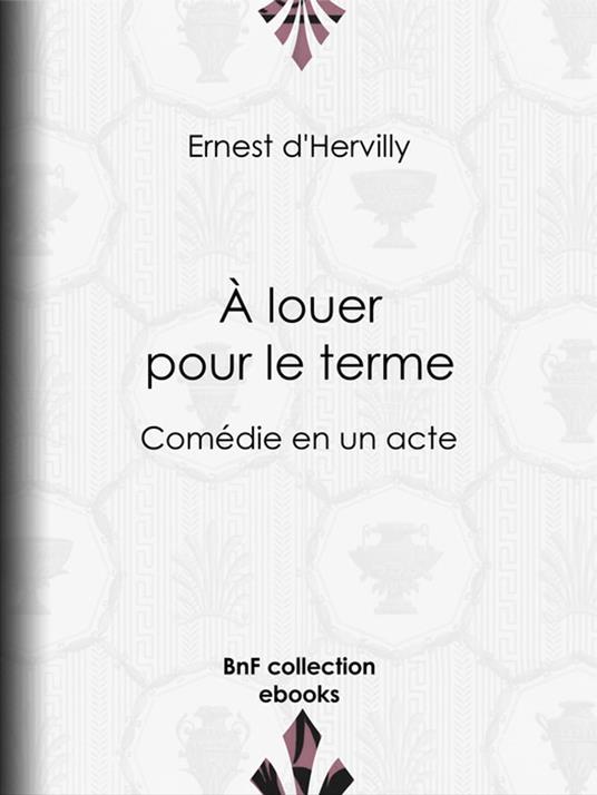 À louer pour le terme