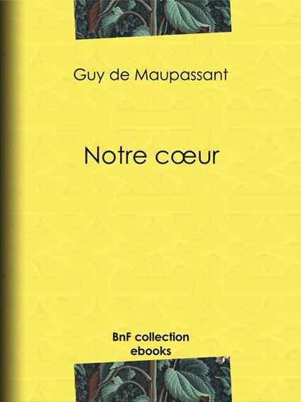 Notre cœur