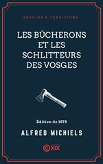 Les Bûcherons et les Schlitteurs des Vosges