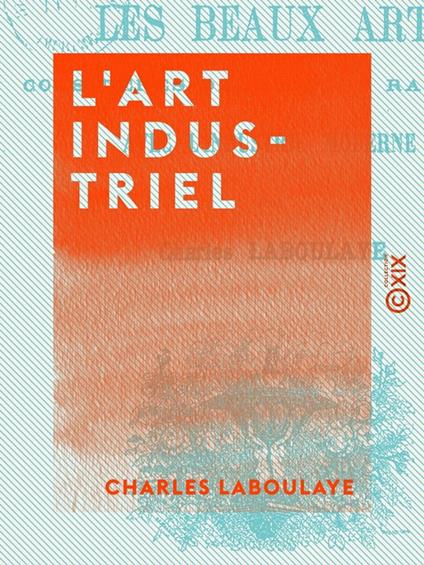 L'Art industriel