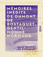 Mémoires inédits de Dumont de Bostaquet, gentilhomme normand