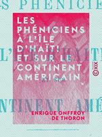 Les Phéniciens à l'île d'Haïti et sur le continent américain
