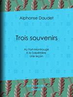 Trois souvenirs
