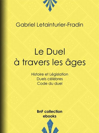 Le Duel à travers les âges
