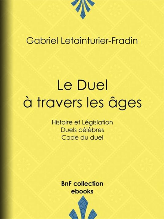 Le Duel à travers les âges