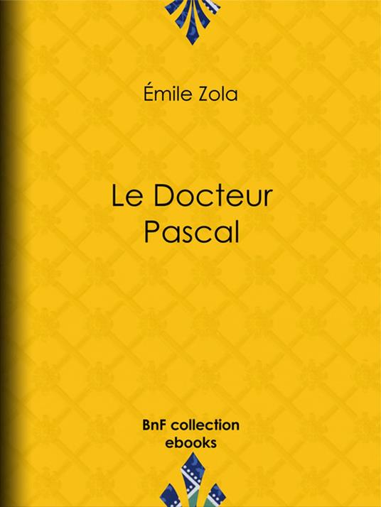 Le Docteur Pascal