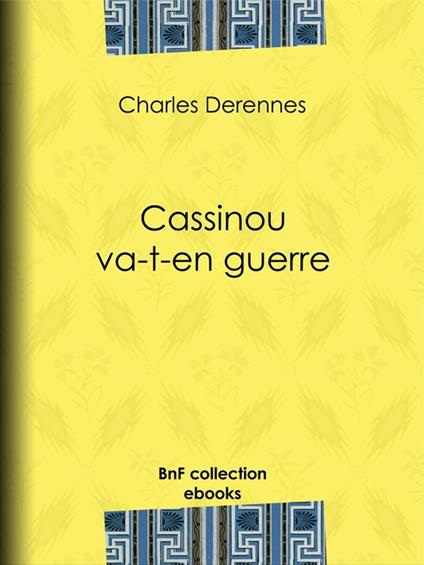 Cassinou va-t-en guerre