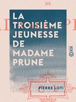 La Troisième Jeunesse de Madame Prune