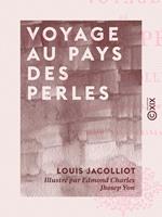 Voyage au pays des perles