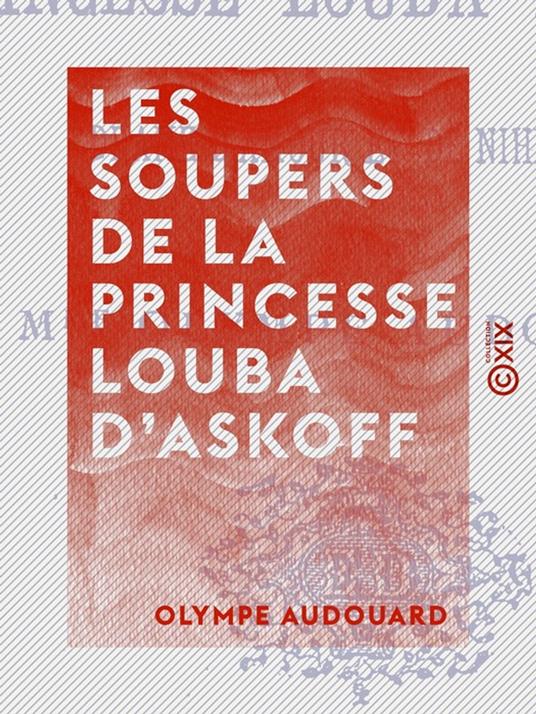 Les Soupers de la princesse Louba d'Askoff