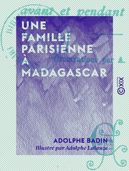 Une famille parisienne à Madagascar