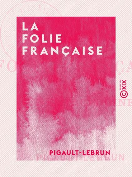 La Folie française
