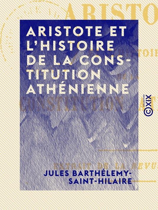 Aristote et l'histoire de la constitution athénienne