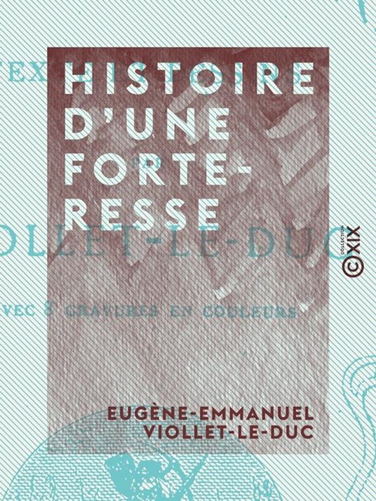 Histoire d'une forteresse