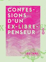 Confessions d'un ex-libre-penseur