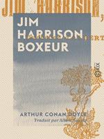 Jim Harrison, boxeur