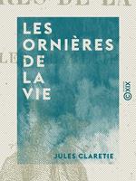 Les Ornières de la vie