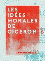 Les Idées morales de Cicéron