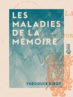 Les Maladies de la mémoire