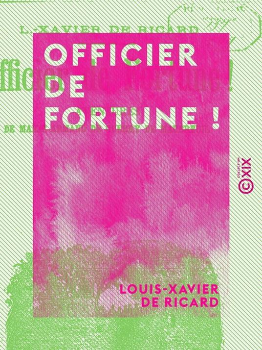 Officier de fortune !
