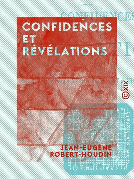 Confidences et Révélations