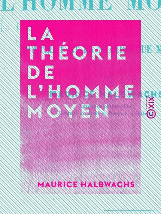 La Théorie de l'homme moyen
