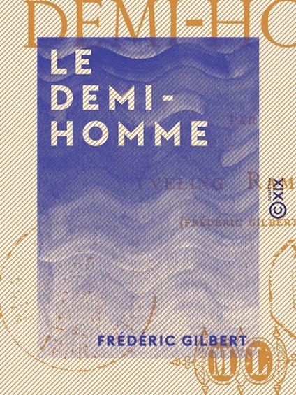 Le Demi-Homme