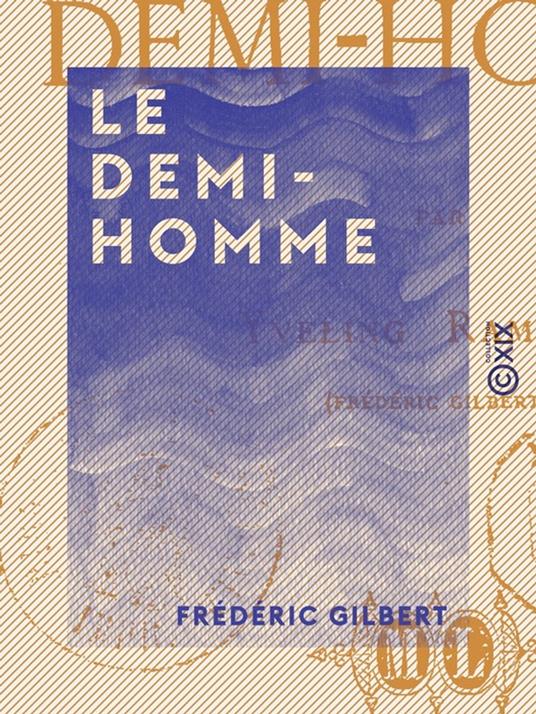 Le Demi-Homme