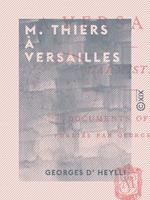 M. Thiers à Versailles - L'armistice