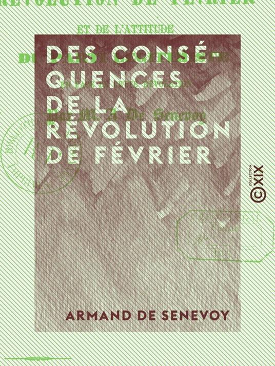 Des conséquences de la révolution de février - Et de l'attitude du parti légitimiste en face de cette révolution