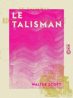 Le Talisman - Ou Richard en Palestine