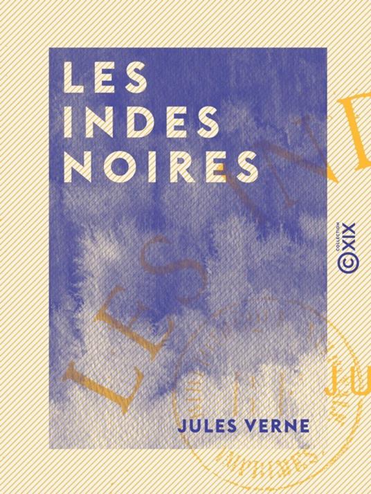 Les Indes noires