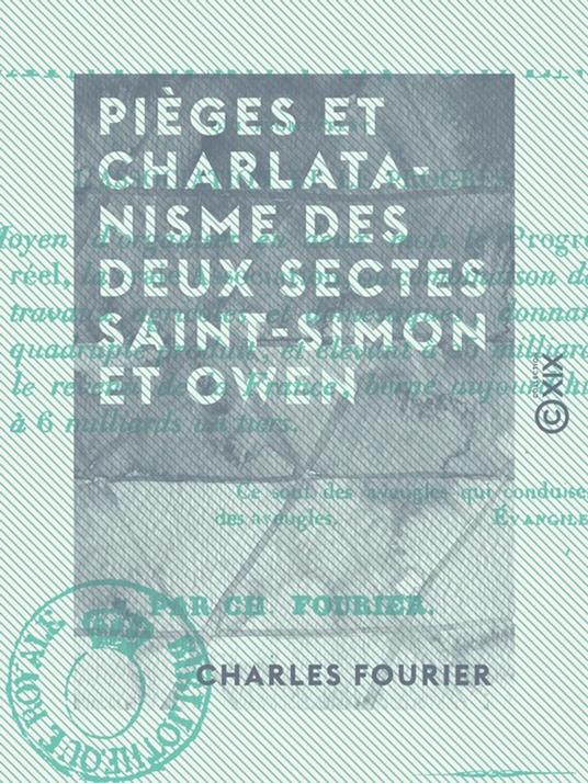 Pièges et charlatanisme des deux sectes Saint-Simon et Owen - Qui promettent l'association et le progrès