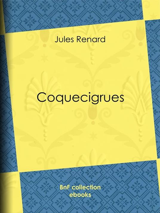 Coquecigrues