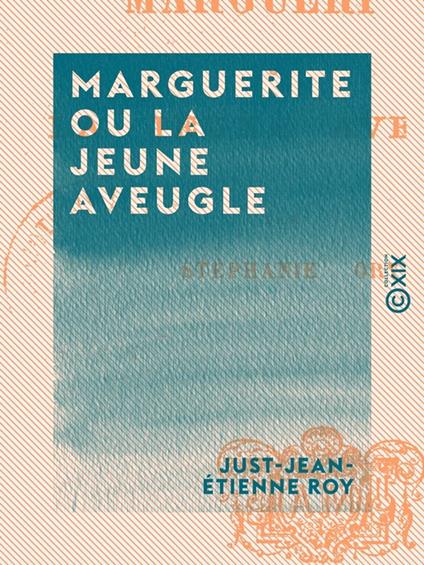 Marguerite ou la Jeune Aveugle