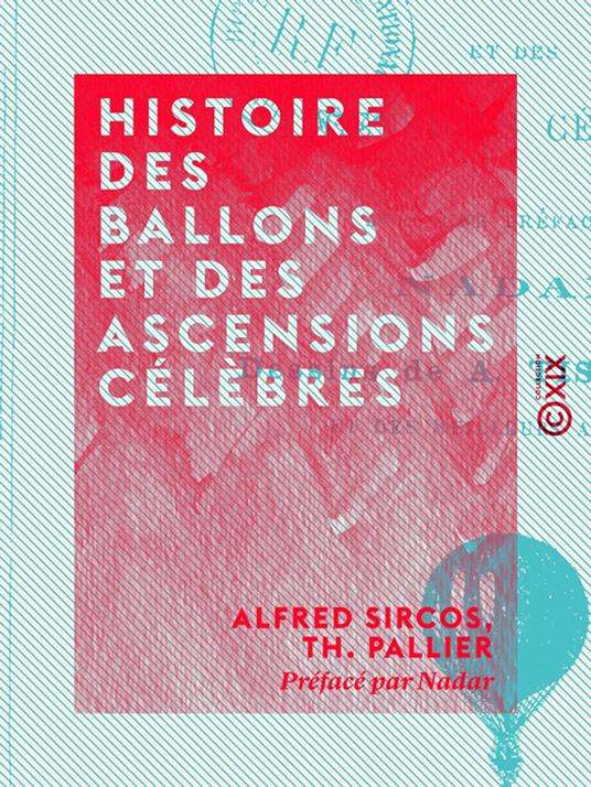 Histoire des ballons et des ascensions célèbres
