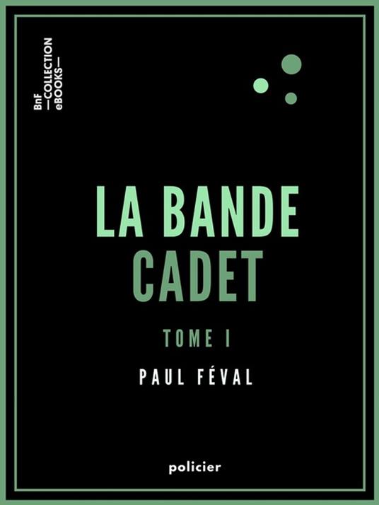 La Bande Cadet