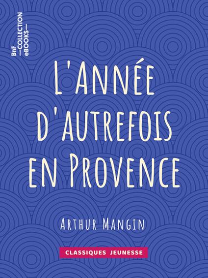 L'Année d'autrefois en Provence