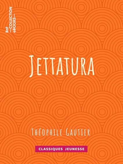 Jettatura - Theophile Gautier - ebook