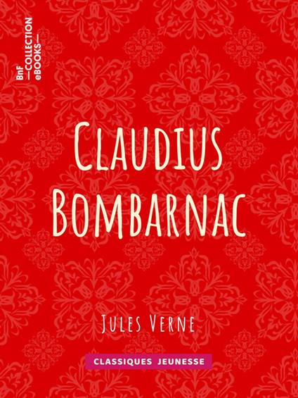 Claudius Bombarnac - Jules Verne - ebook